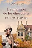 2.- Los años dorados (La Mansion de los Chocolates 2)