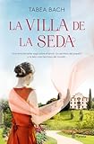 7.- La Villa de la Seda (Serie la Villa de la Seda 1)