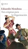 Tres enigmas para la Organización (Biblioteca Breve)