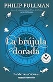 La brújula dorada (La Materia Oscura 1) (Volumen 1) (Best Seller | Ficción)