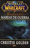 World of Warcraft. Jaina Valiente. Mareas de Guerra