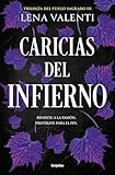 Caricias del infierno (Fuego Sagrado 3)