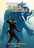 Últimos disparos (La Torre Oscura [cómic] 11) (Best Seller | Cómic)