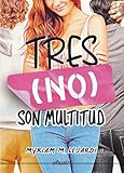 Tres (no) son multitud