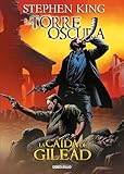 La Torre Oscura 4, La caída de Gilead