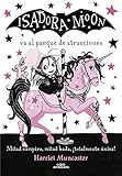 Isadora Moon 7 - Isadora Moon va al parque de atracciones: ¡Un libro mágico...