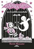 Isadora Moon 6 - Isadora Moon en el castillo encantado: ¡Un libro mágico con...