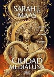 Casa de llama y sombra (Ciudad Medialuna 3) (Sin límites)