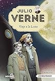 Julio Verne - Viaje a la Luna (edición actualizada, ilustrada y adaptada): 007...