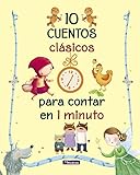 10 cuentos clásicos para contar en 1 minuto (Cuentos para contar en 1 minuto)...