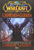 World Of Warcraft. Crímenes De Guerra
