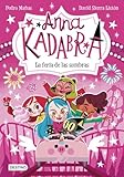 La feria de las sombras - Anna Kadabra