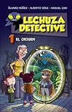 Lechuza Detective 1: El origen (LITERATURA INFANTIL - Lechuza Detective)
