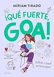 Me llamo Goa 2 - ¡Qué fuerte, Goa!