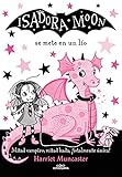 Isadora Moon 5 - Isadora Moon se mete en un lío: ¡Un libro mágico con...