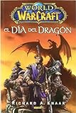 World Of Warcraft. El Día Del Dragón